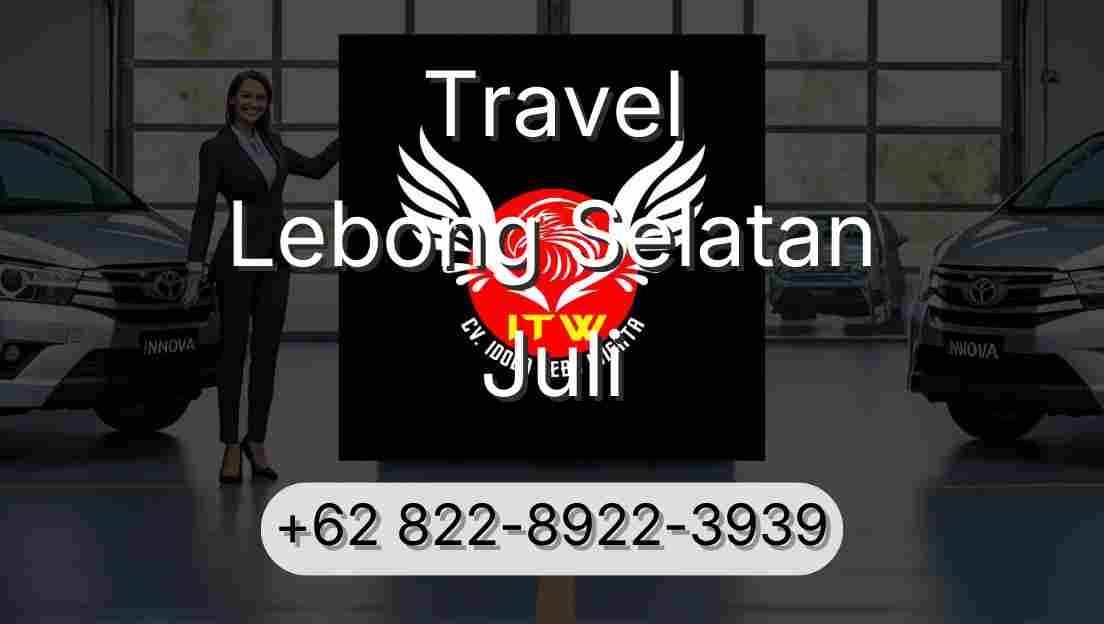 Travel Lebong Selatan Juli
