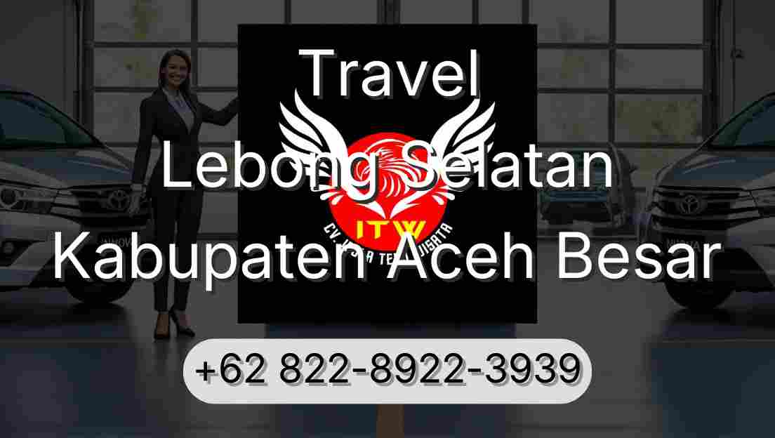 Travel Lebong Selatan Kabupaten Aceh Besar