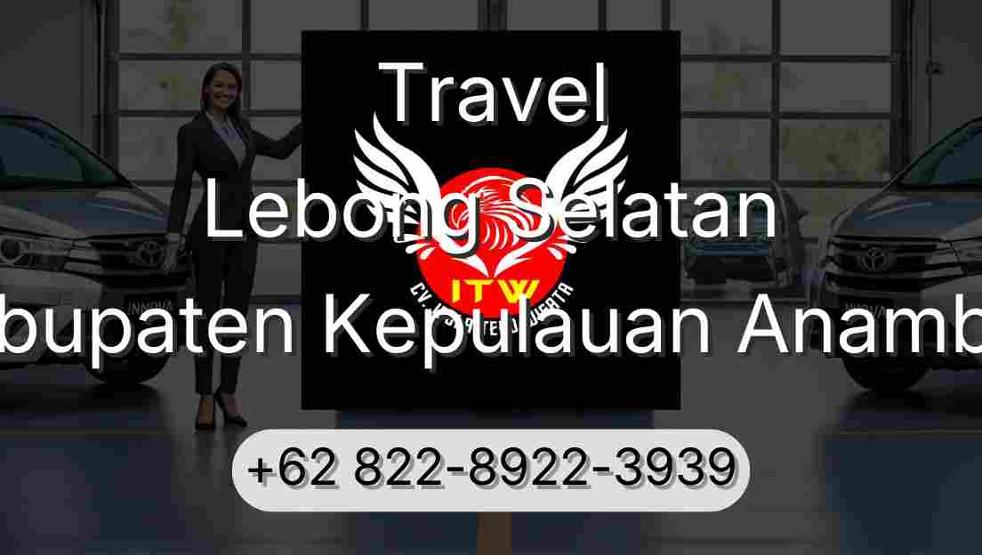 Travel Lebong Selatan Kabupaten Kepulauan Anambas