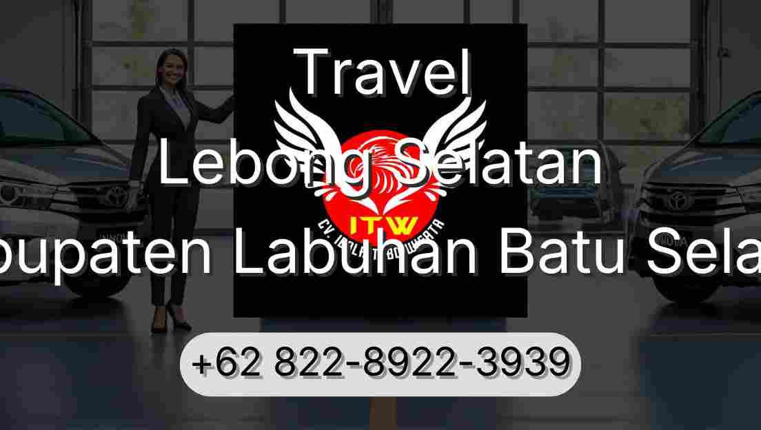 Travel Lebong Selatan Kabupaten Labuhan Batu Selatan