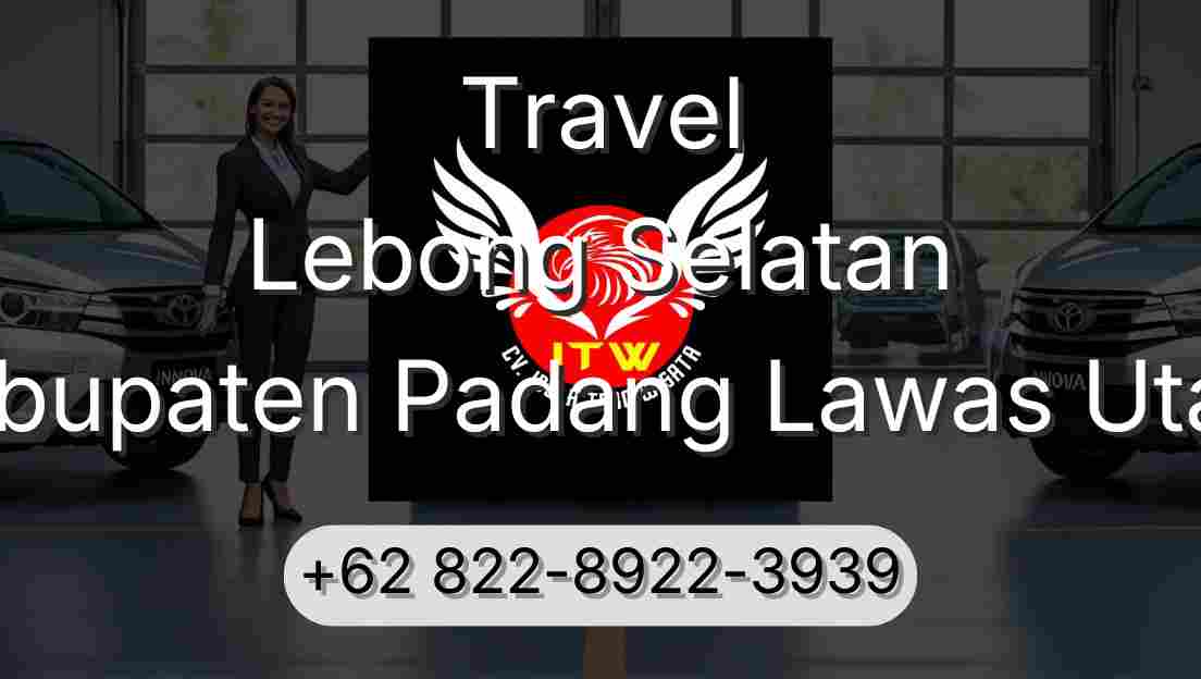 Travel Lebong Selatan Kabupaten Padang Lawas Utara