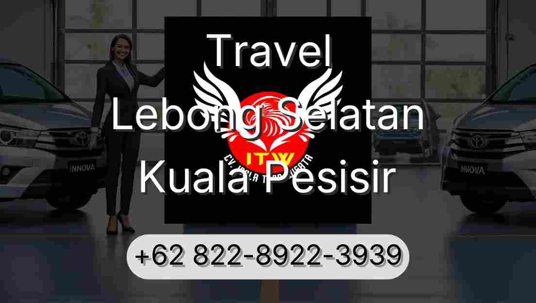 Travel Lebong Selatan Kuala Pesisir
