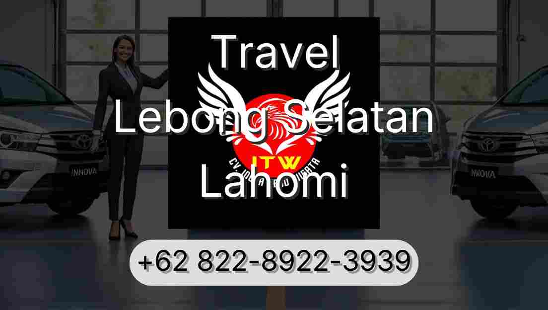 Travel Lebong Selatan Lahomi