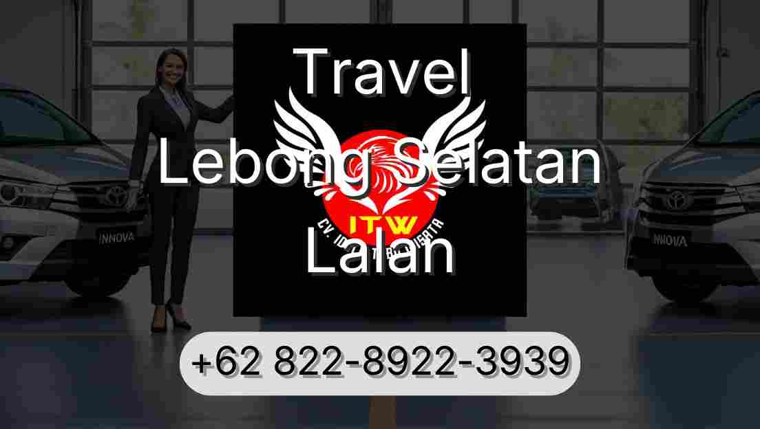 Travel Lebong Selatan Lalan