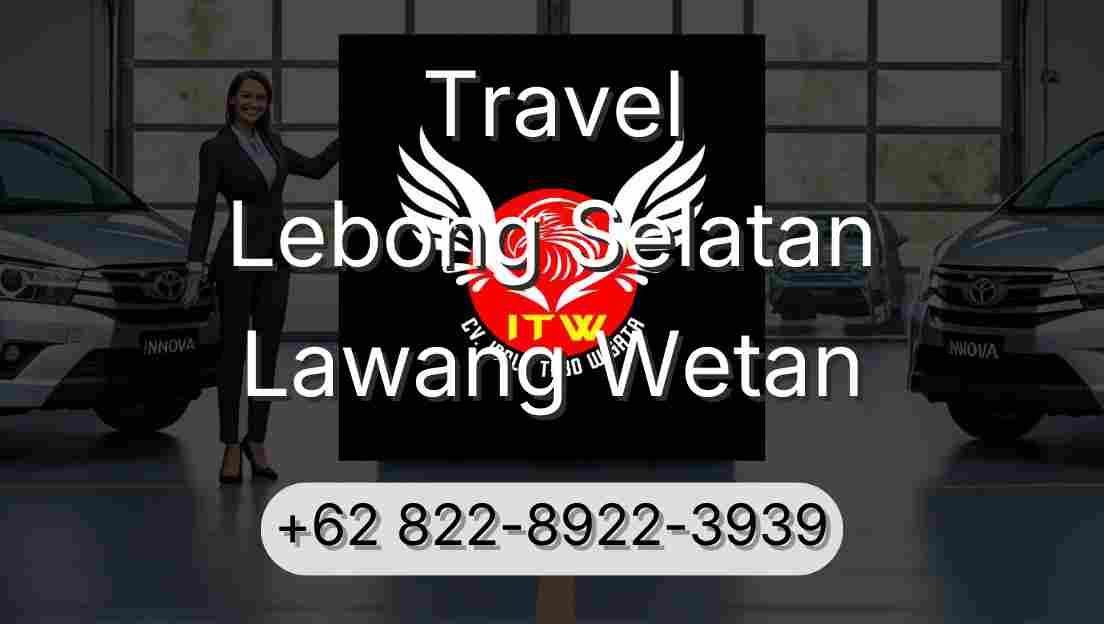 Travel Lebong Selatan Lawang Wetan