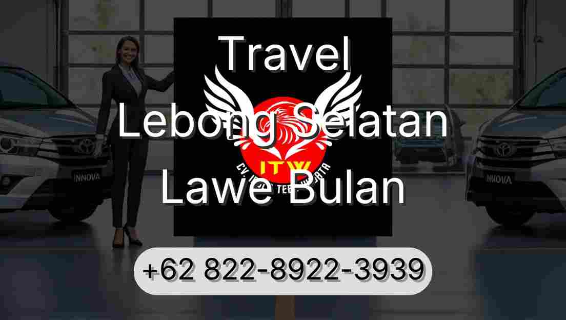 Travel Lebong Selatan Lawe Bulan