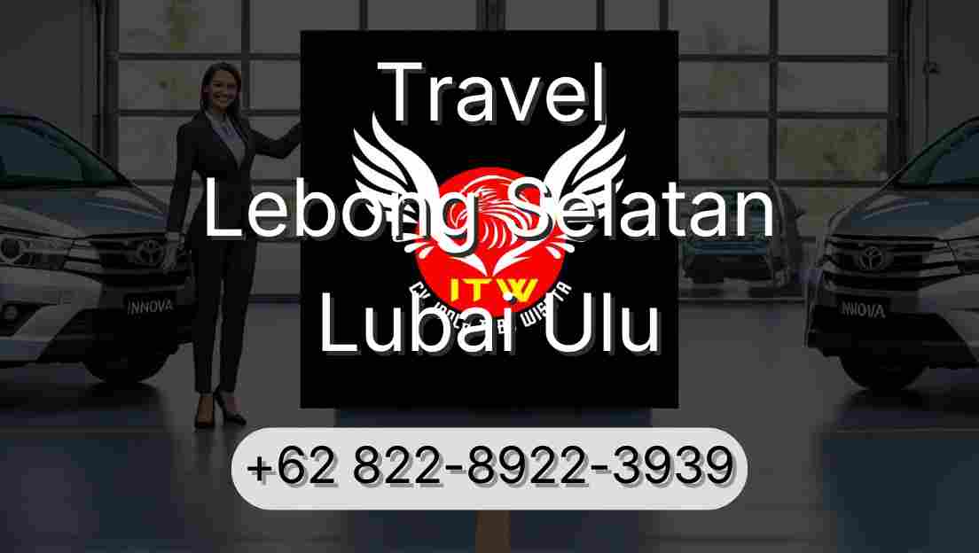 Travel Lebong Selatan Lubai Ulu