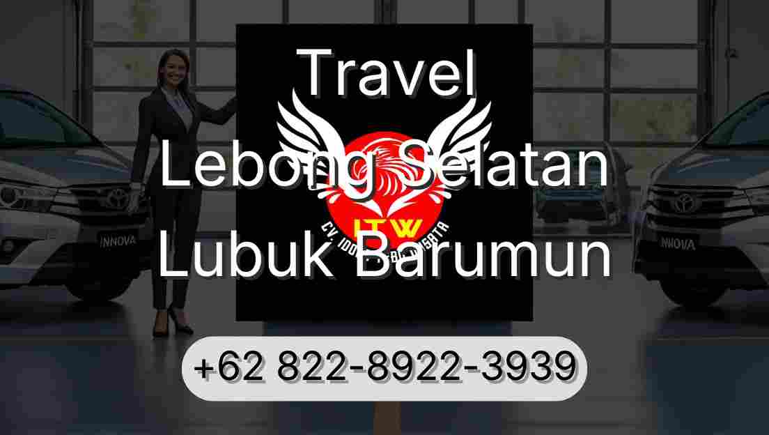 Travel Lebong Selatan Lubuk Barumun