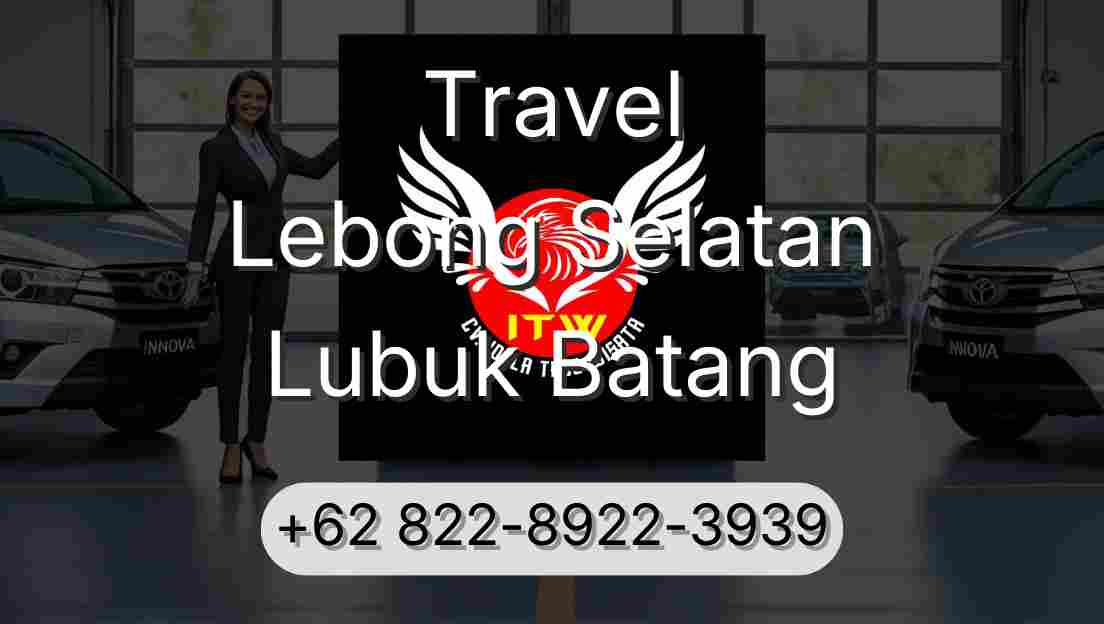 Travel Lebong Selatan Lubuk Batang