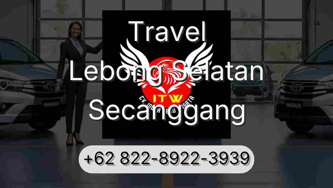 Travel Lebong Selatan Secanggang