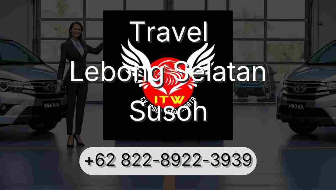 Travel Lebong Selatan Susoh