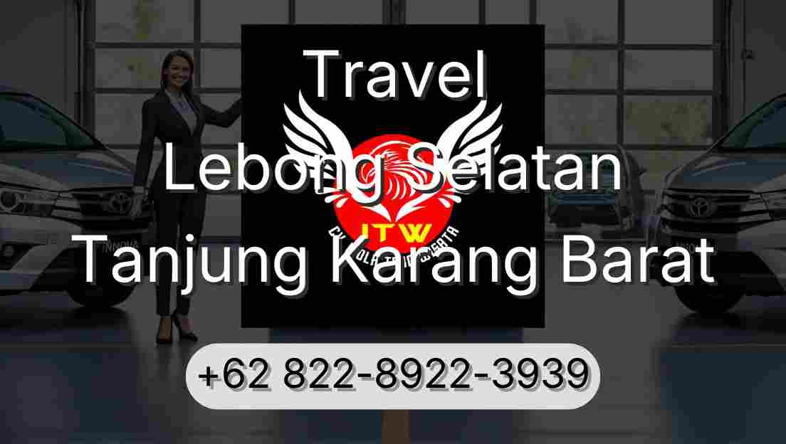 Travel Lebong Selatan Tanjung Karang Barat