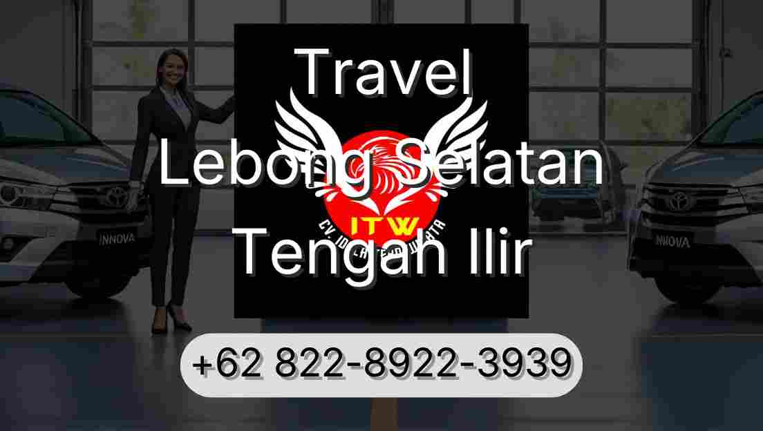 Travel Lebong Selatan Tengah Ilir