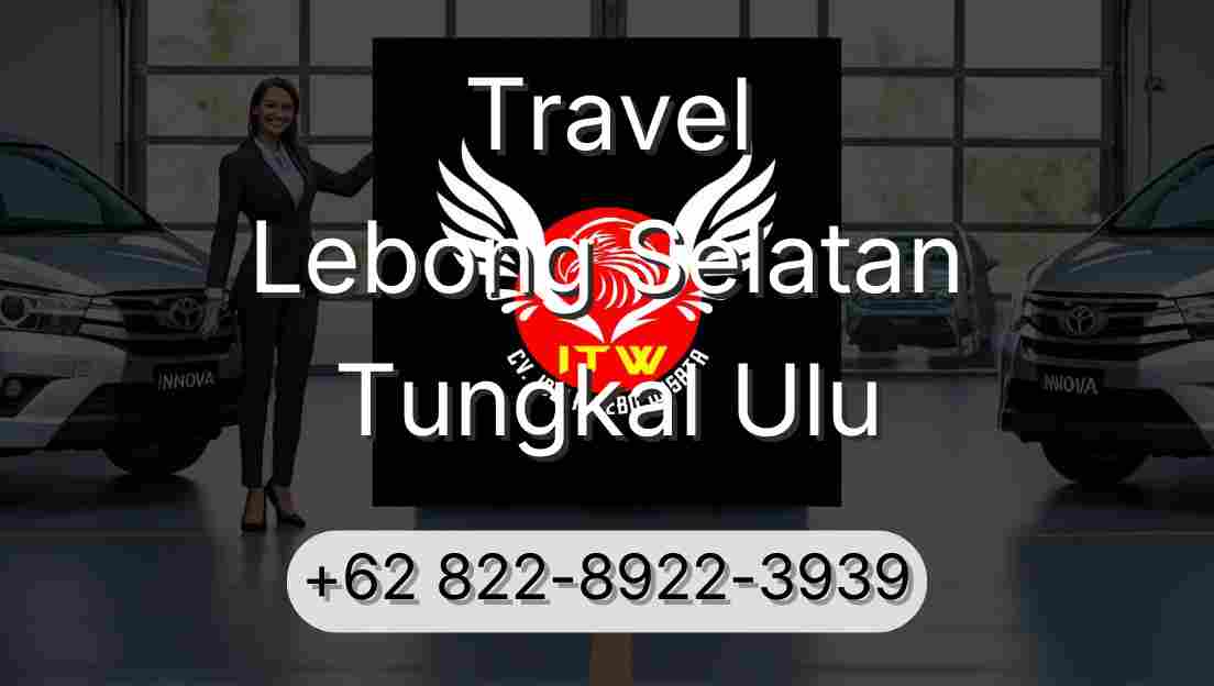 Travel Lebong Selatan Tungkal Ulu