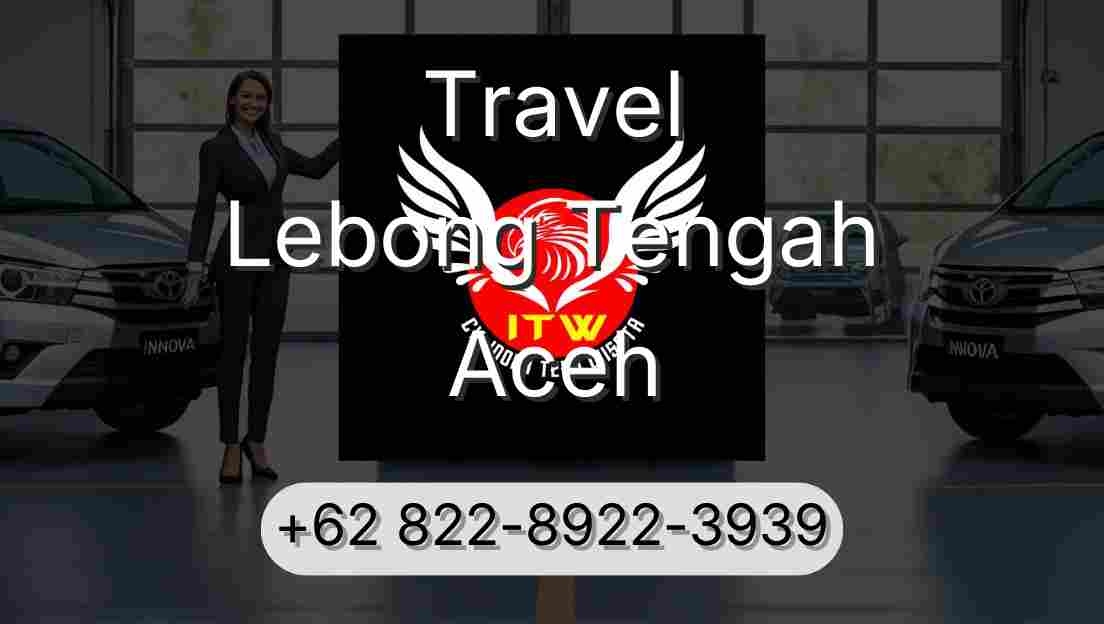 Travel Lebong Tengah Aceh