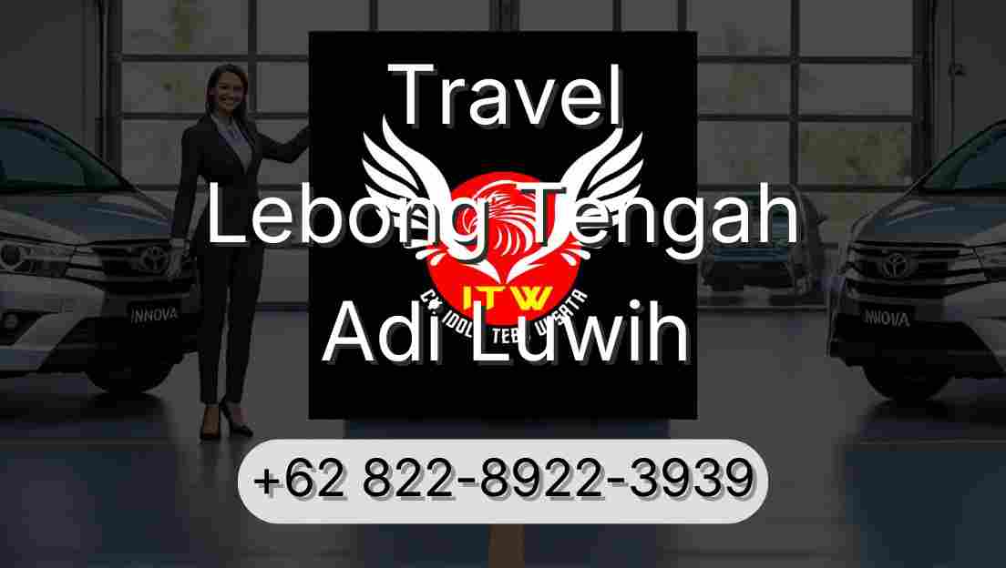 Travel Lebong Tengah Adi Luwih