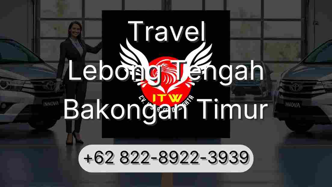 Travel Lebong Tengah Bakongan Timur