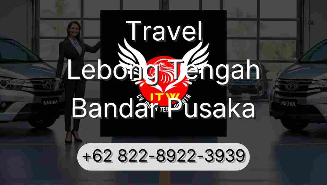 Travel Lebong Tengah Bandar Pusaka