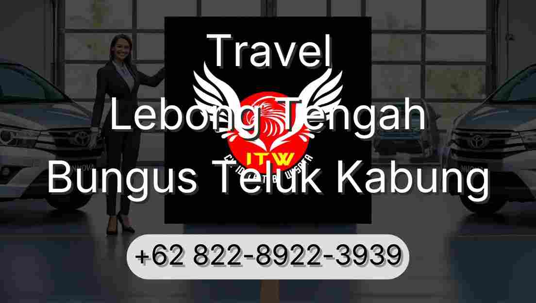 Travel Lebong Tengah Bungus Teluk Kabung