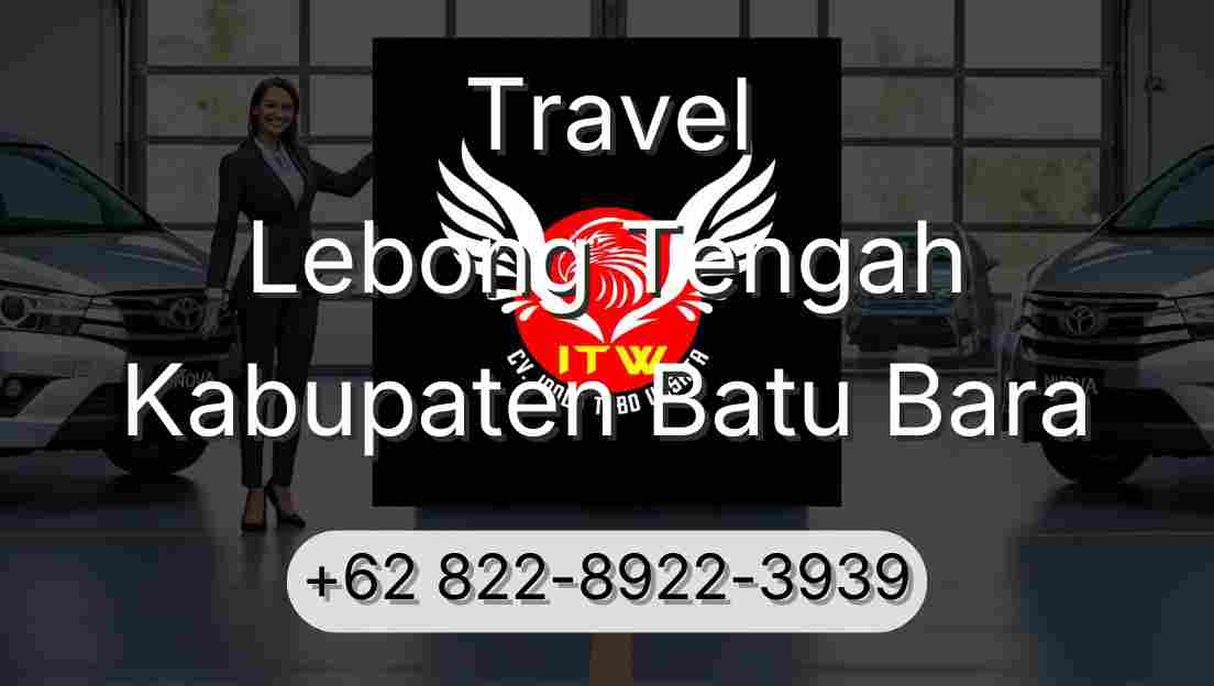 Travel Lebong Tengah Kabupaten Batu Bara