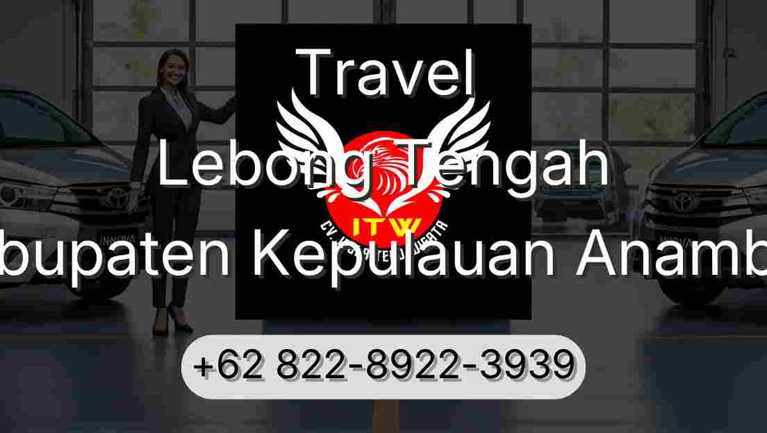 Travel Lebong Tengah Kabupaten Kepulauan Anambas