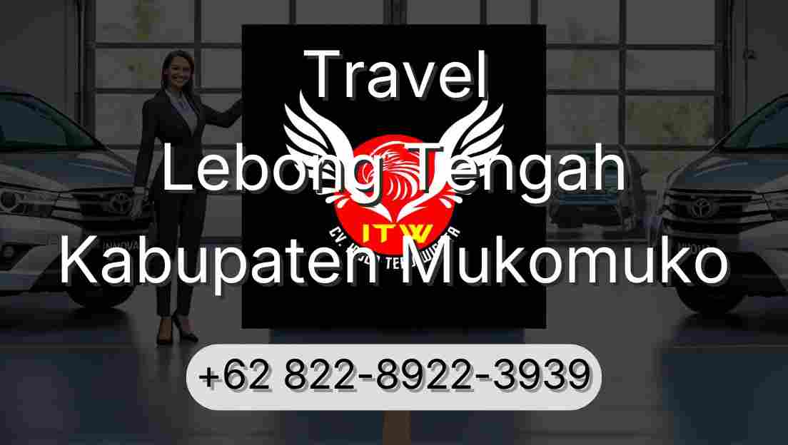 Travel Lebong Tengah Kabupaten Mukomuko