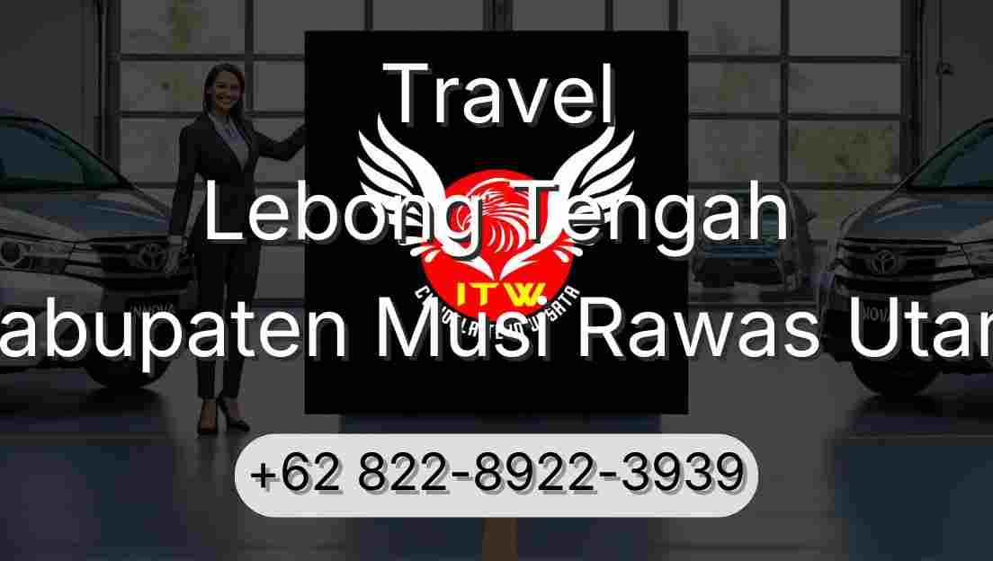 Travel Lebong Tengah Kabupaten Musi Rawas Utara