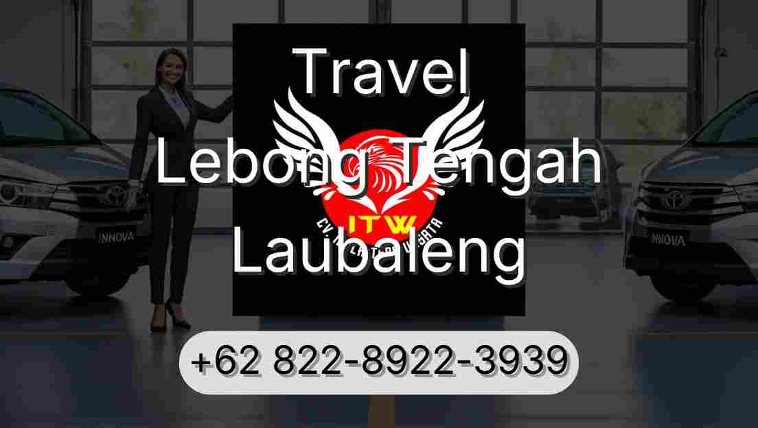 Travel Lebong Tengah Laubaleng