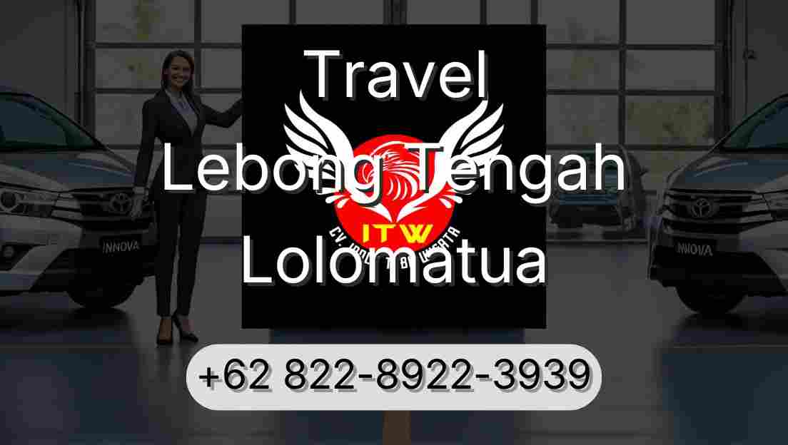 Travel Lebong Tengah Lolomatua