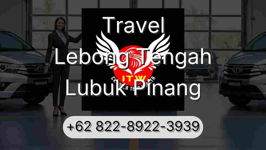 Travel Lebong Tengah Lubuk Pinang