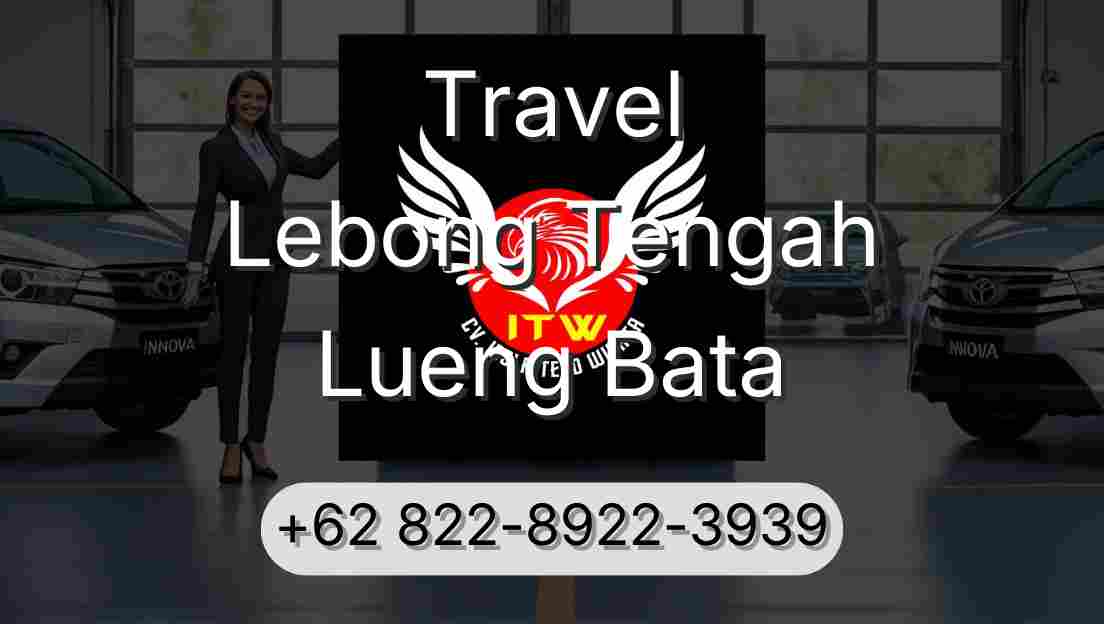 Travel Lebong Tengah Lueng Bata
