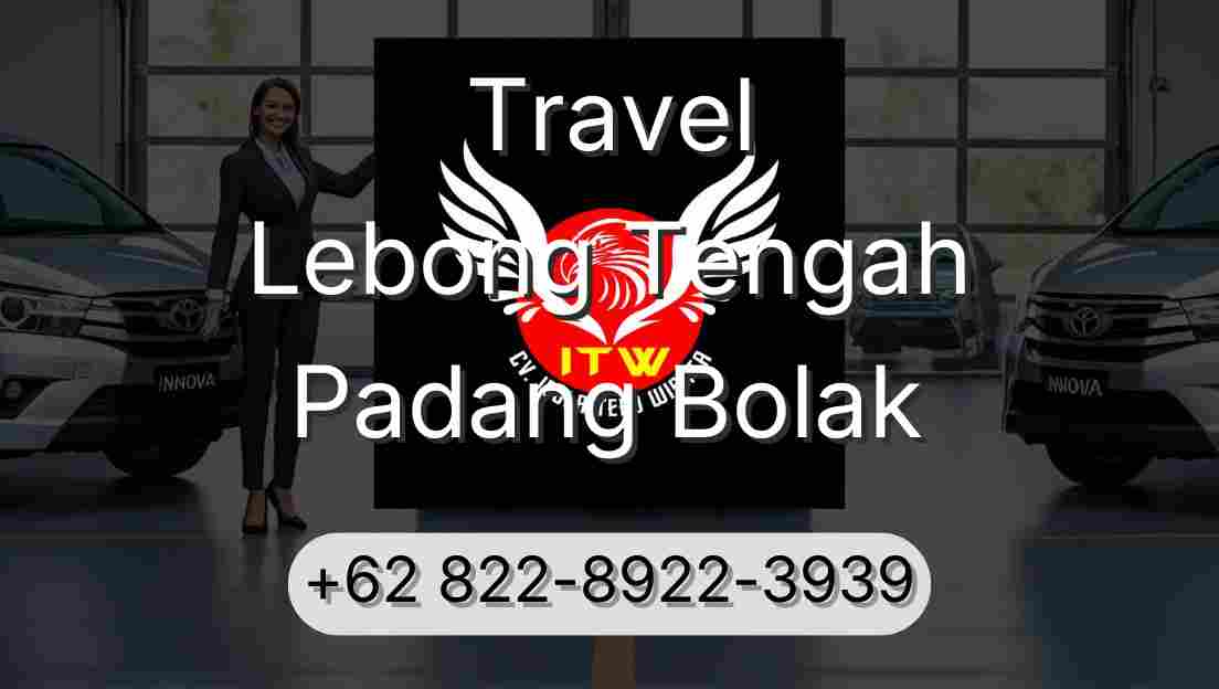 Travel Lebong Tengah Padang Bolak