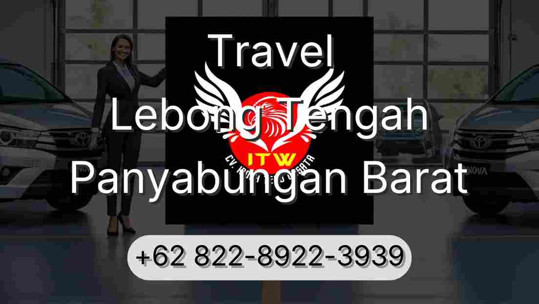 Travel Lebong Tengah Panyabungan Barat