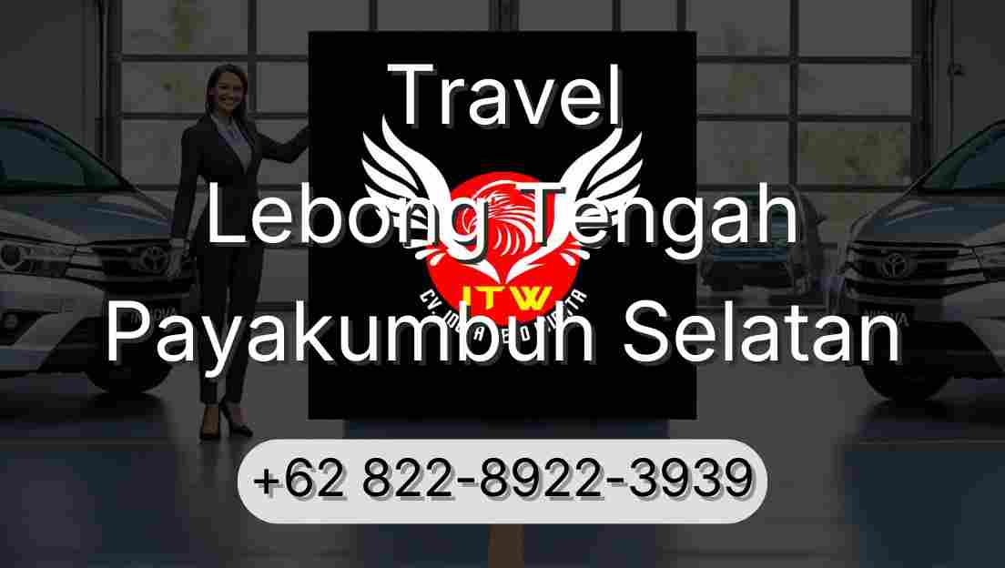 Travel Lebong Tengah Payakumbuh Selatan