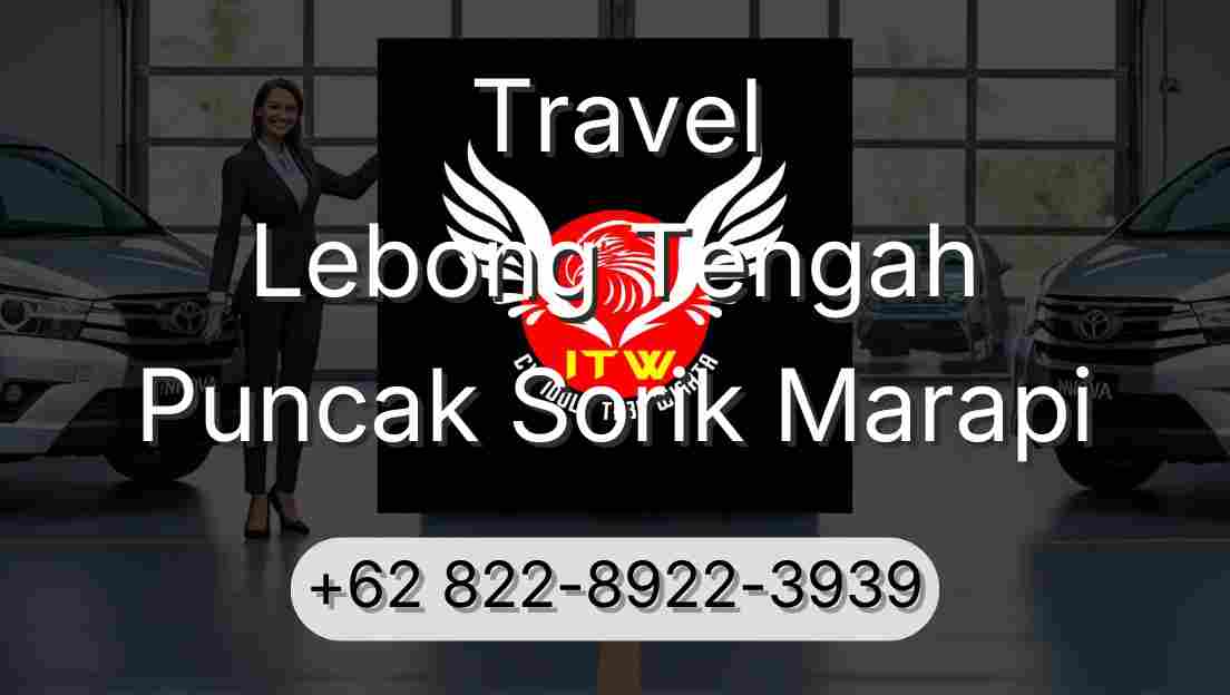 Travel Lebong Tengah Puncak Sorik Marapi