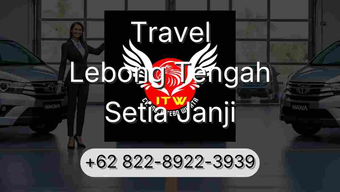 Travel Lebong Tengah Setia Janji
