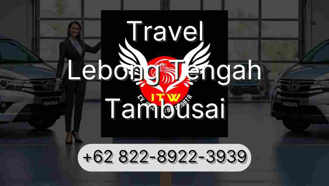 Travel Lebong Tengah Tambusai