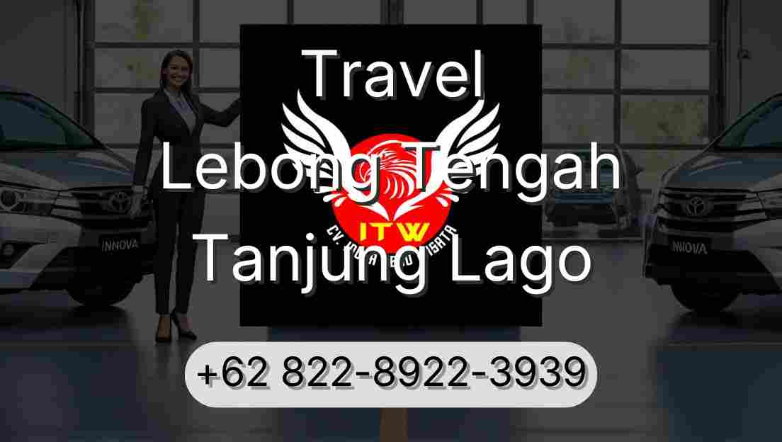Travel Lebong Tengah Tanjung Lago