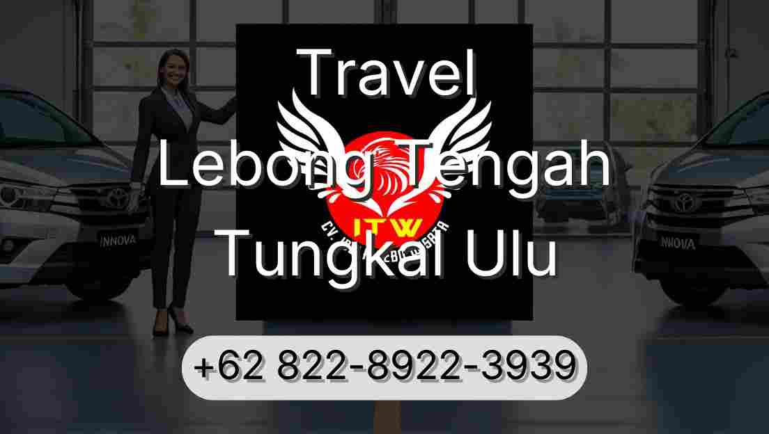 Travel Lebong Tengah Tungkal Ulu