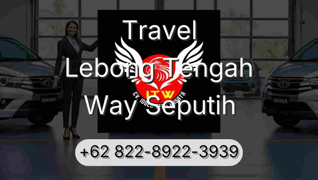Travel Lebong Tengah Way Seputih