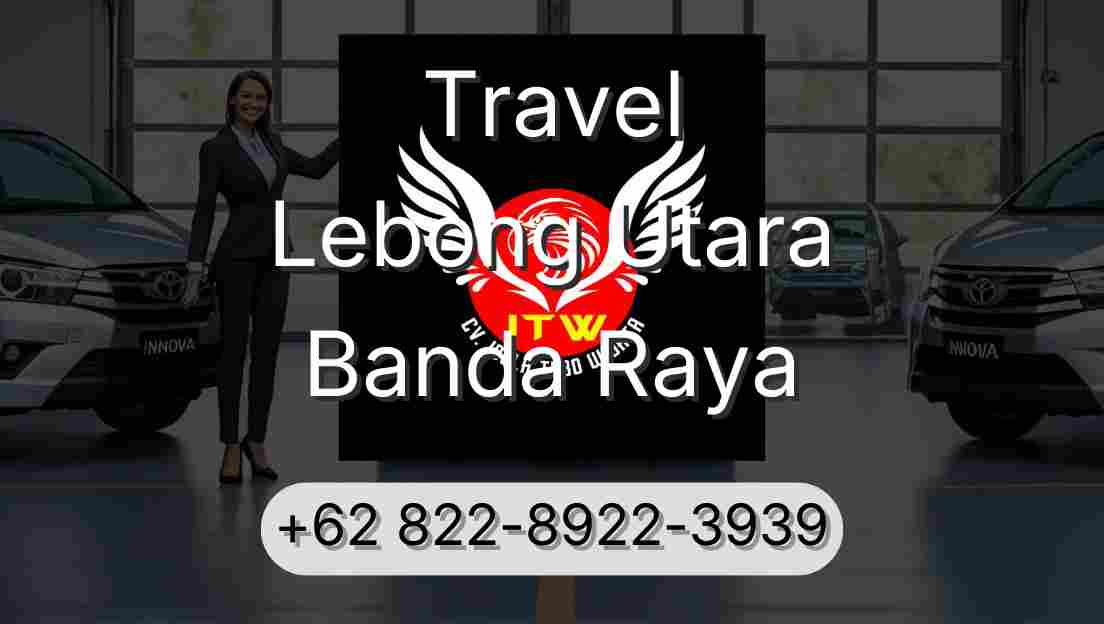Travel Lebong Utara Banda Raya
