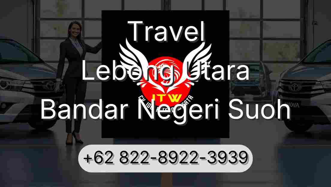 Travel Lebong Utara Bandar Negeri Suoh