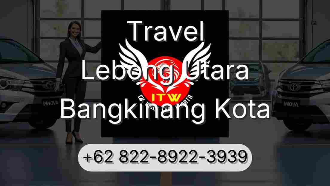 Travel Lebong Utara Bangkinang Kota