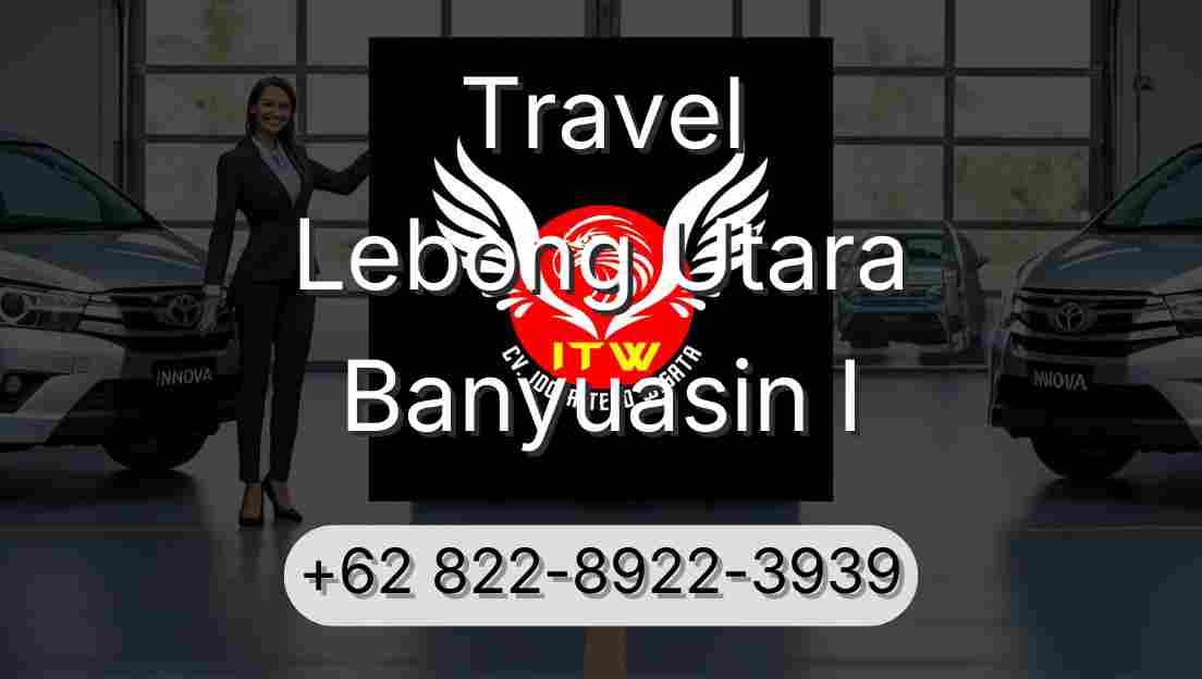 Travel Lebong Utara Banyuasin I