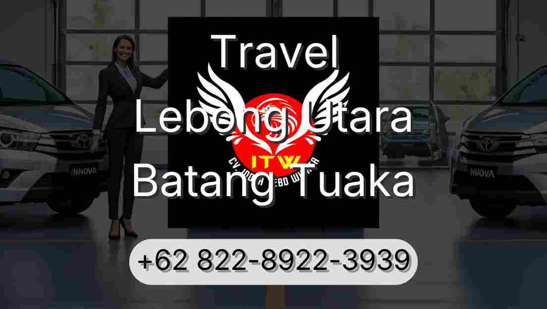 Travel Lebong Utara Batang Tuaka