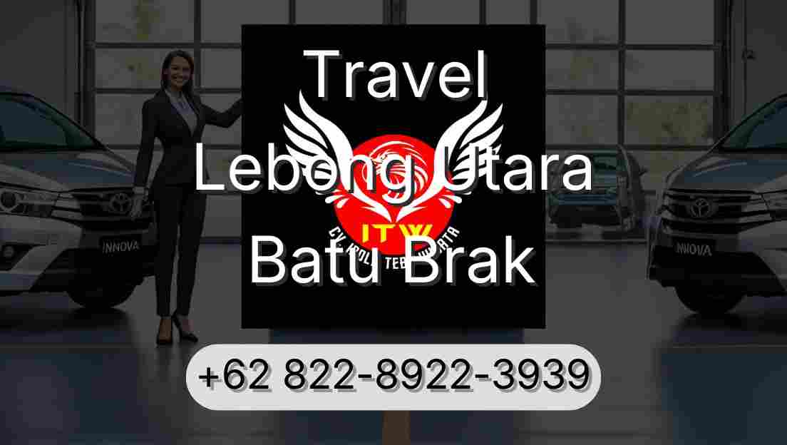 Travel Lebong Utara Batu Brak