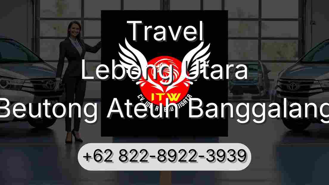 Travel Lebong Utara Beutong Ateuh Banggalang