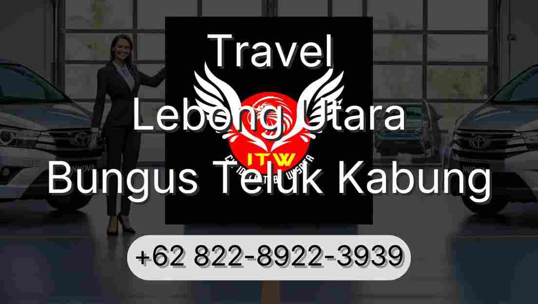 Travel Lebong Utara Bungus Teluk Kabung