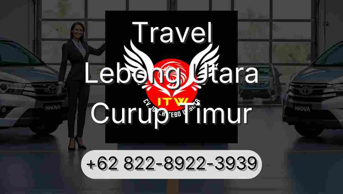 Travel Lebong Utara Curup Timur