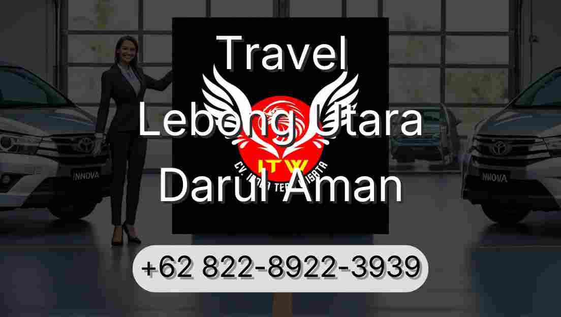 Travel Lebong Utara Darul Aman